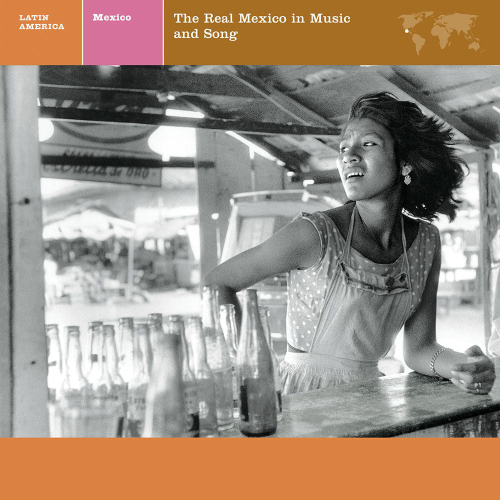 Mexico: The Real Mexico in Music and Song Digital MP3 Album
