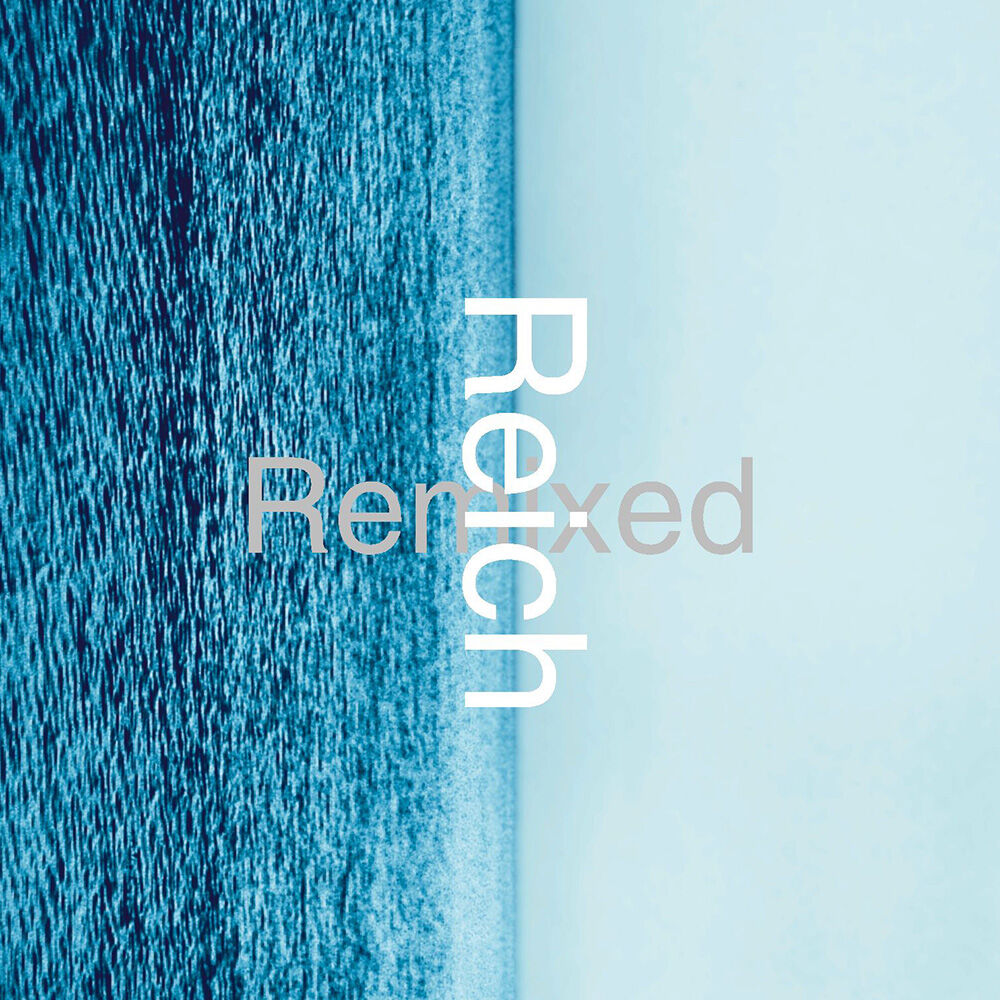 Reich (Remixed) Digital MP3 Album