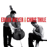 Edgar Meyer and Chris Thile Digital MP3 Album