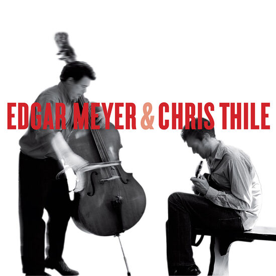 Edgar Meyer and Chris Thile Digital MP3 Album