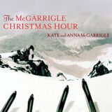 The McGarrigle Christmas Hour Digital MP3 Album