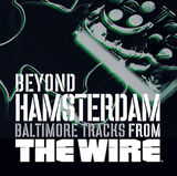 Beyond Hamsterdam: Baltimore Tracks from The Wire Digital MP3 Album