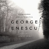 Enescu: Op. 7 & 29 Digital MP3 Album