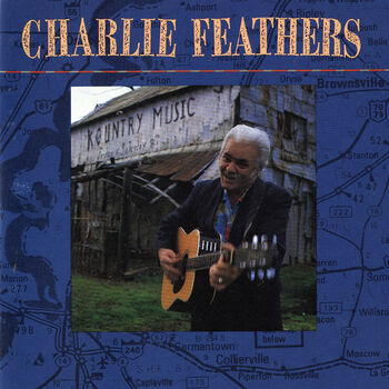 Charlie Feathers Digital MP3 Album