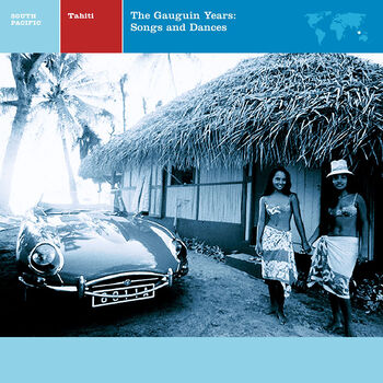 Tahiti: The Gauguin Years: Songs And Dances Digital MP3 Album