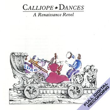 Calliope Dances: A Renaissance Revel Digital MP3 Album