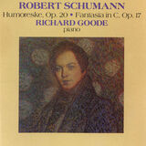 Schumann: Humoreske, Op. 20 / Fantasia In C, Op. 17 Digital MP3 Album