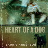Heart of a Dog Digital FLAC Album
