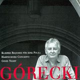 Górecki: Kleines Requiem für eine Polka / Harpsichord Concerto / Good Night Digital MP3 Album