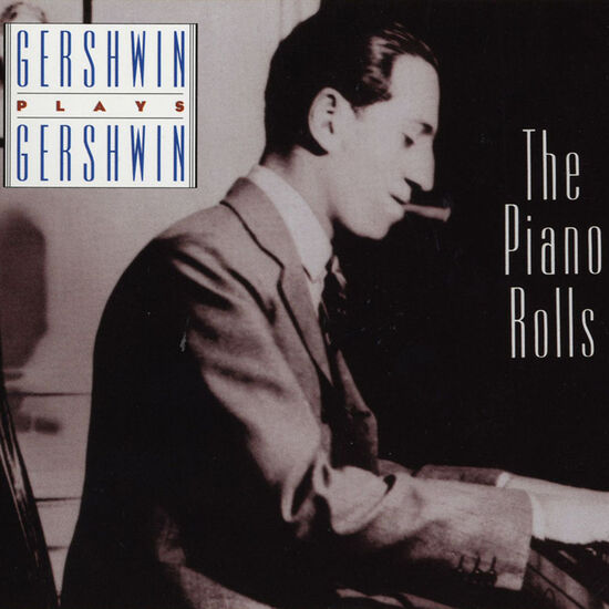 Gershwin Plays Gershwin: The Piano Rolls Digital MP3 Album