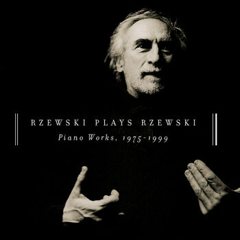 Rzewski Plays Rzewski: Piano Works, 1975 - 1999 Digital MP3 Album
